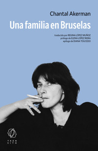 Una familia en Bruselas - Chantal Akerman - E-Book