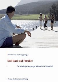 Null Bock auf Familie? -  - E-Book