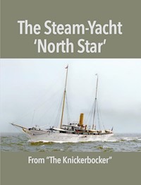 The Steam-Yacht 'North Star' - Anonymous - E-Book