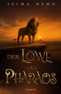 Der Löwe des Pharaos - Selma Nemo - E-Book
