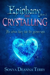 Epiphany - The Crystalling - Sonya Deanna Terry - E-Book
