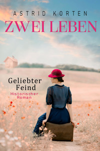 ZWEI LEBEN - Astrid Korten - E-Book