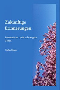Zukünftige Erinnerungen - Stefan Simon - E-Book