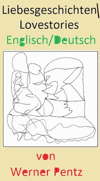 Liebesgeschichten - Werner Pentz - E-Book