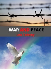 War And Peace - Leo Tolstoy - E-Book
