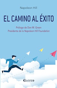 El camino al éxito - Napoleon Hill - E-Book
