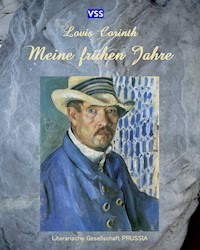 Meine frühen Jahre - Lovis Corinth - E-Book