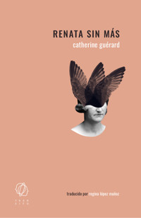 Renata sin más - Catherine Guérard - E-Book
