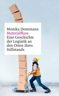 Materialfluss - Monika Dommann - E-Book
