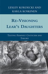 Re-Visioning Lear's Daughters - L. Kordecki - E-Book