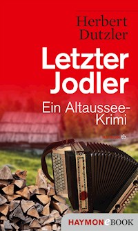 Letzter Jodler - Herbert Dutzler - E-Book