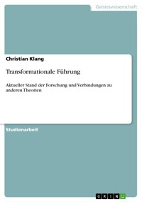 Transformationale Führung - Christian Klang - E-Book