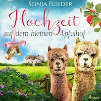 Hochzeit auf dem kleinen Apfelhof (Fünf Alpakas für die Liebe 4) - Sonja Flieder - Hörbuch
