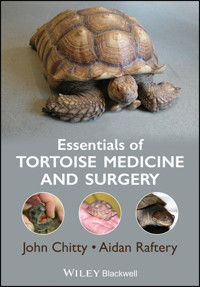 Essentials of Tortoise Medicine and Surgery - John Chitty - E-Book