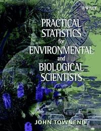 Practical Statistics for Environmental and Biological Scientists - John Townend - E-Book