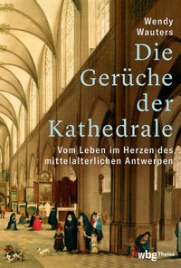 Die Gerüche der Kathedrale - Wendy Wauters - E-Book