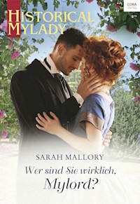 Wer sind Sie wirklich, Mylord? - SARAH MALLORY - E-Book