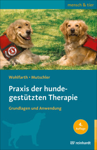 Praxis der hundegestützten Therapie - Rainer Wohlfarth - E-Book