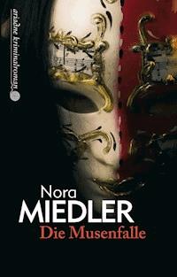 Die Musenfalle - Nora Miedler - E-Book