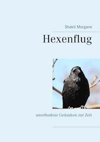 Hexenflug - Shakti Morgane - E-Book
