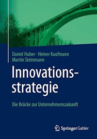 Innovationsstrategie - Daniel Huber - E-Book
