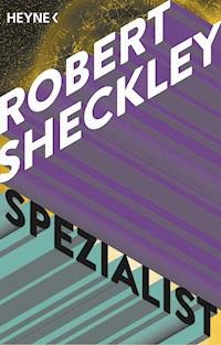 Spezialist - Robert Sheckley - E-Book