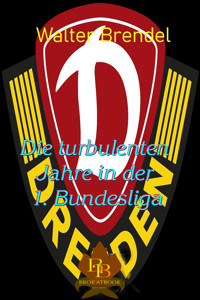 Dynamo Dresden - Walter Brendel - E-Book
