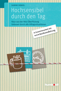 Hochsensibel durch den Tag - Sabine Dinkel - E-Book