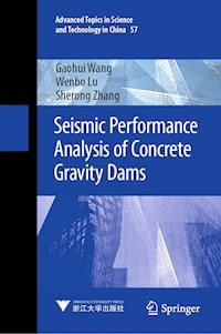 Seismic Performance Analysis of Concrete Gravity Dams - Gaohui Wang - E-Book