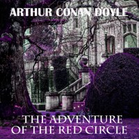 The Adventure of the Red Circle - Arthur Conan Doyle - Hörbuch