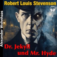 Dr. Jekyll und Mr. Hyde - Robert Louis Stevenson - Hörbuch