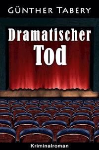Dramatischer Tod - Günther Tabery - E-Book