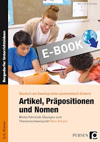Artikel, Präpositionen und Nomen - Mein Körper 3/4 - Anna Elisabeth Weichert - E-Book