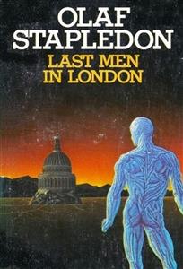 Last Men in London - Olaf Stapledon - E-Book