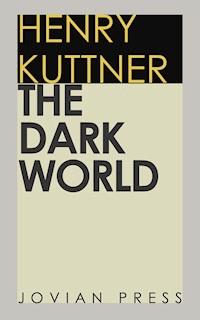 The Dark World - Henry Kuttner - E-Book