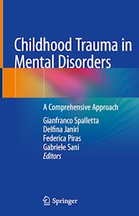 Childhood Trauma in Mental Disorders - - E-Book