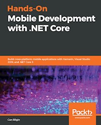 Hands-On Mobile Development with .NET Core - Can Bilgin - E-Book