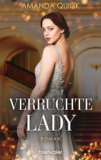 Verruchte Lady - Amanda Quick - E-Book