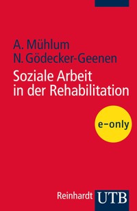 Soziale Arbeit in der Rehabilitation - Albert Mühlum - E-Book