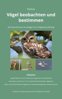 Vögel beobachten und bestimmen - Sr. fotolulu - E-Book