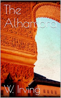 The Alhambra - Washington Irving - E-Book