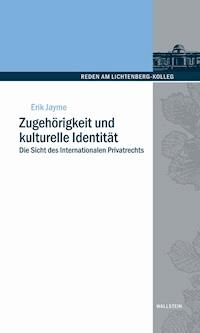 Zugehörigkeit und kulturelle Identität - Erik Jayme - E-Book