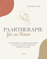 Paartherapie für zu Hause - Linda Mitterweger - E-Book