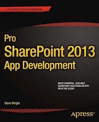 Pro SharePoint 2013 App Development - Steve Wright - E-Book