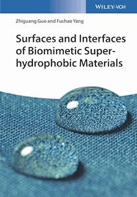 Surfaces and Interfaces of Biomimetic Superhydrophobic Materials - Zhiguang Guo - E-Book