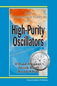 The Designer's Guide to High-Purity Oscillators - Emad Eldin Hegazi - E-Book