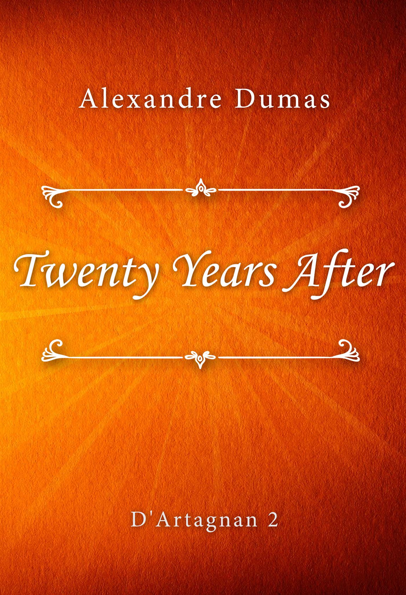 Twenty Years After - Dumas Alexandre - E-Book
