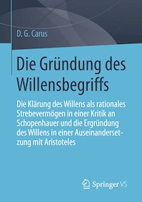 Die Gründung des Willensbegriffs - D. G. Carus - E-Book