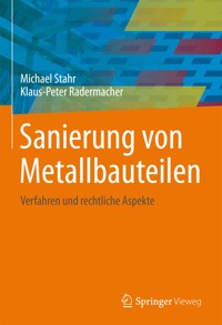 Sanierung von Metallbauteilen - Michael Stahr - E-Book