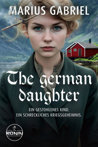 The German Daughter - Marius Gabriel - E-Book